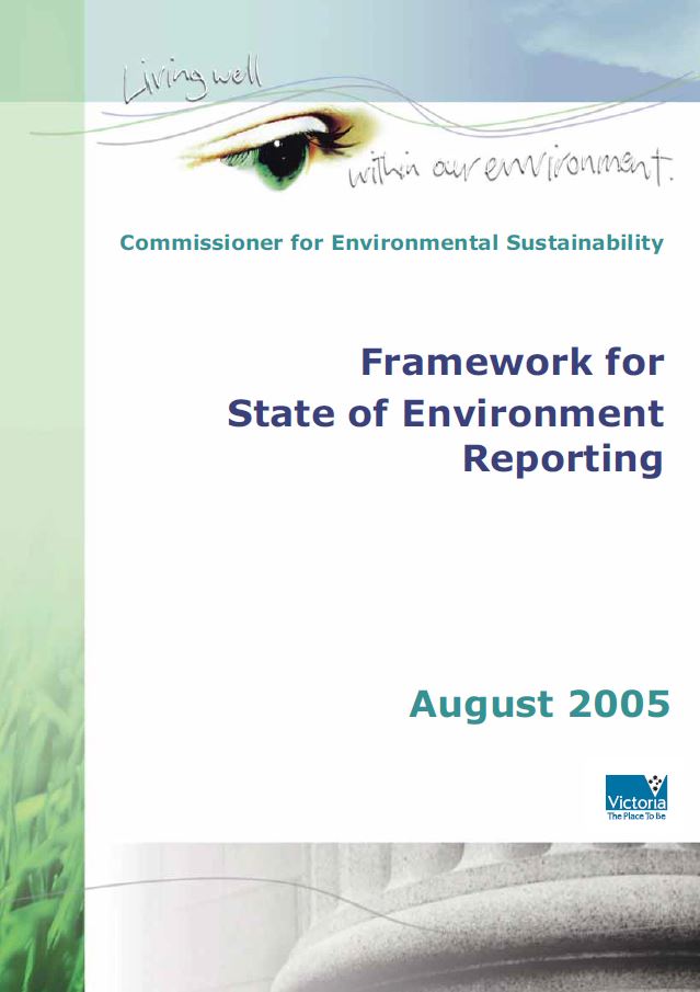 Framework for the Victorian State of the Environment (SoE) 2008 Report